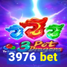 3976 bet